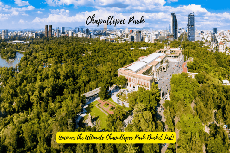 Uncover the Ultimate Chapultepec Park Bucket List! 